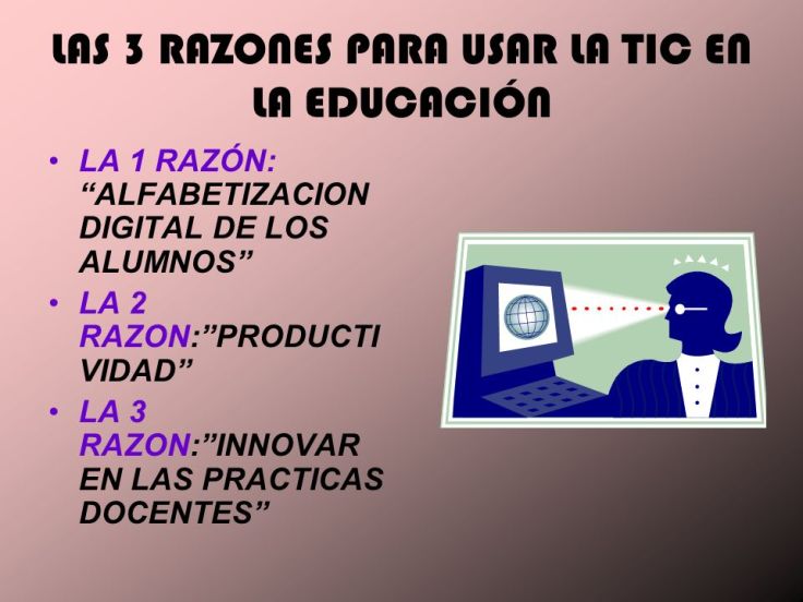 LAS+3+RAZONES+PARA+USAR+LA+TIC+EN+LA+EDUCACIÓN